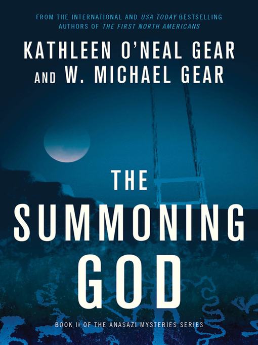 Title details for The Summoning God by Kathleen O'Neal Gear - Wait list
